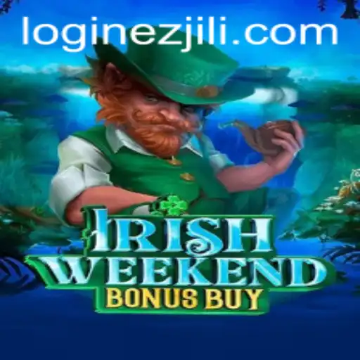 Discover the Thrills of IrishWeekendBonusBuy in EZJILI's Latest Gaming Adventure