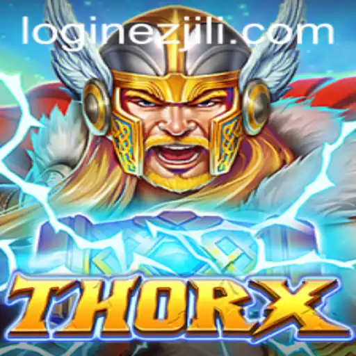 Exploring the Dynamic Universe of ThorX: A Dive into the Latest Sensation from EZJILI