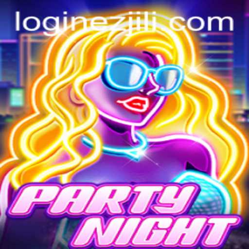 Explore the Vibrant World of PartyNight: Unleashing Fun with EZJILI