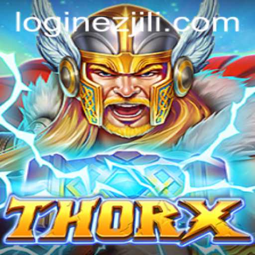 Exploring the Dynamic Universe of ThorX: A Dive into the Latest Sensation from EZJILI
